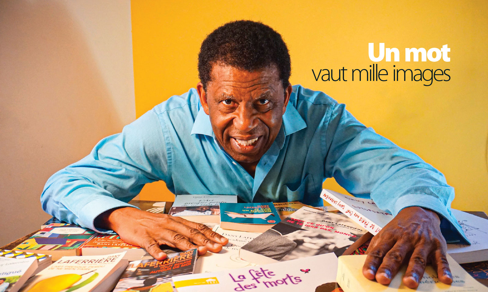 Dany Laferrière - Un mot vaut mille images