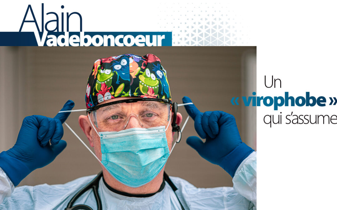 Alain Vadeboncoeur – Un « virophobe » qui s’assume