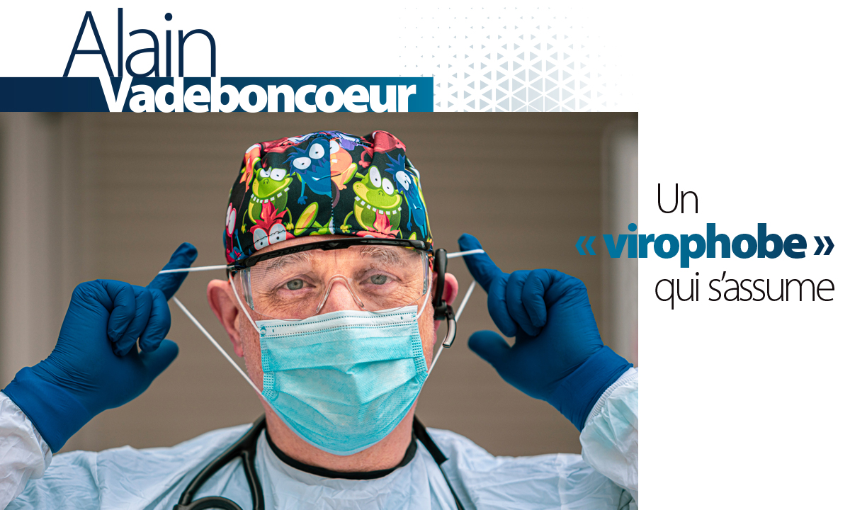 Alain Vadeboncoeur - Un « virophobe » qui s'assume