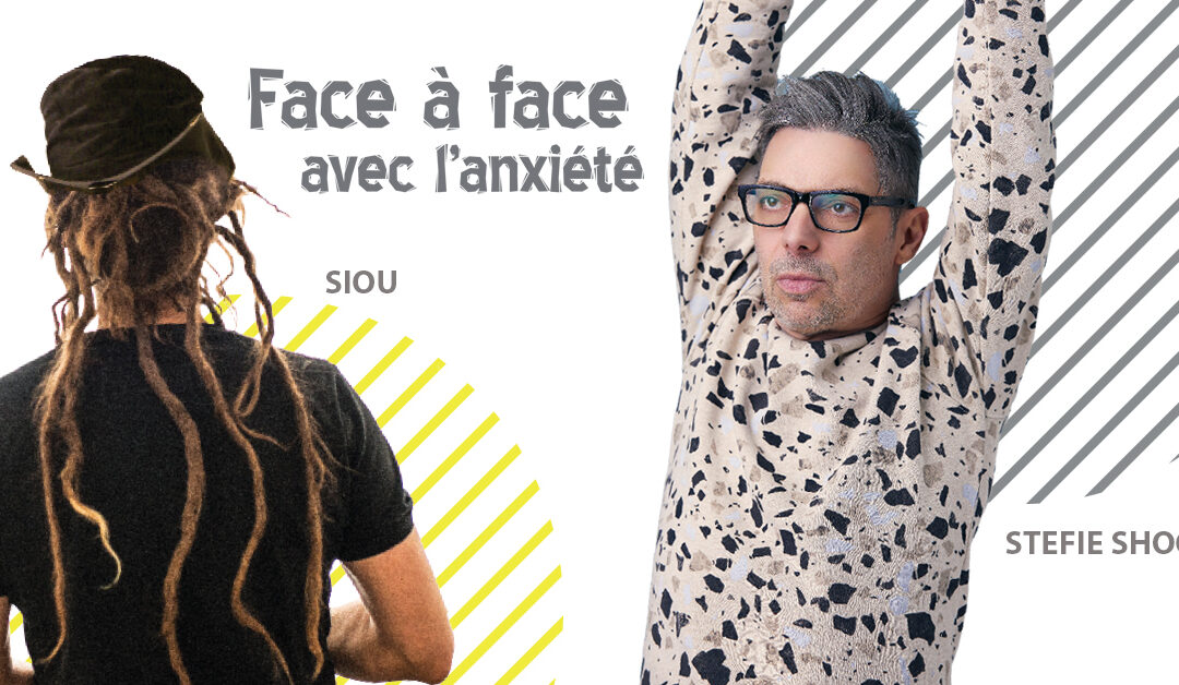 Face à face avec l’anxiété