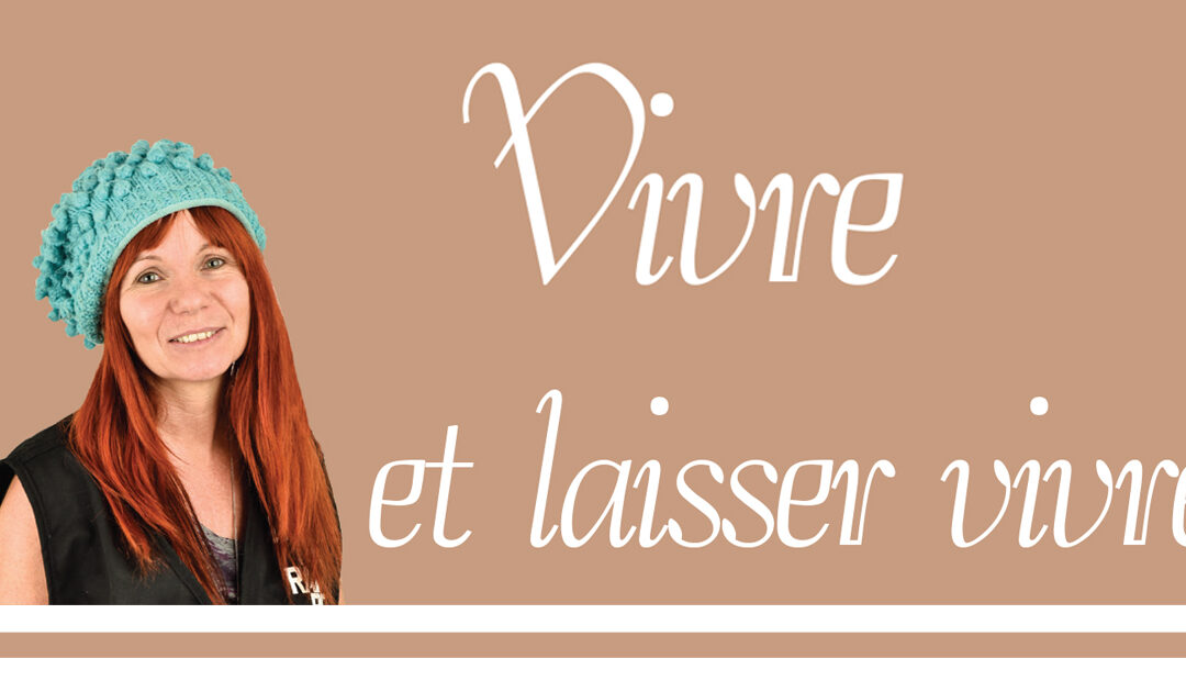 Vivre et laisser vivre