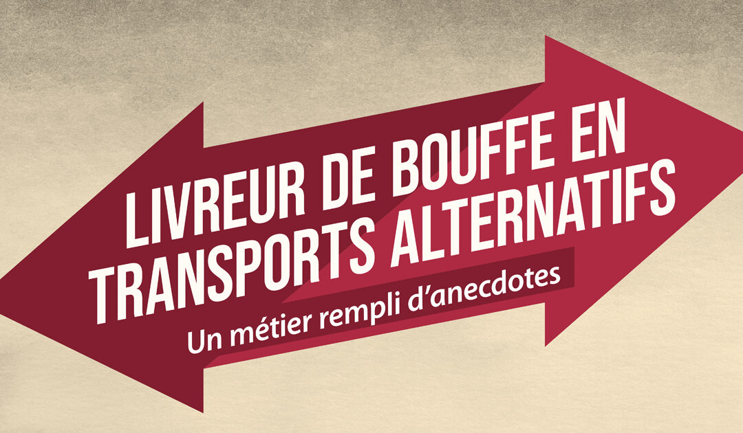 Livreur de bouffe en transports alternatifs