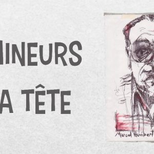 Les mineurs de ma tête