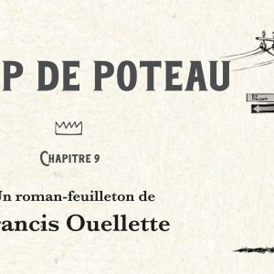 Sirop de poteau chapitre 9