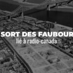 Le sort des Faubourgs lié à Radio-Canada