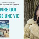 Entrevue avec Emmanuelle Pierrot : Un livre qui change une vie