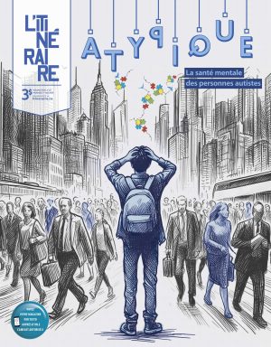 Atypique, la santé mentale des personnes autistes