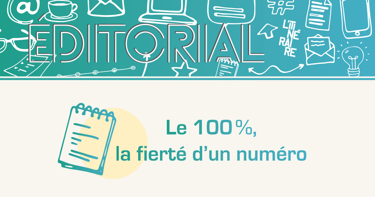 Le 100%, la fierté d'un numéro