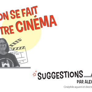 On se fait notre cinéma