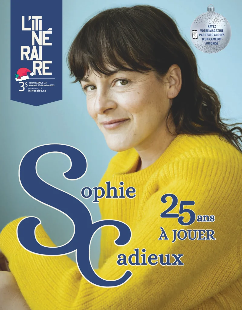 Sophie Cadieux : 25 ans à jouer Sophie Cadieux : 25 ans à jouer