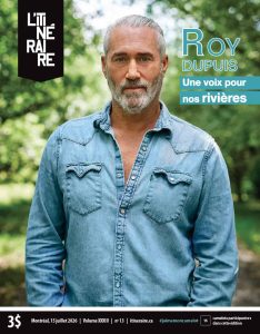 Roy Dupuis : une voix pour nos rivières couverture